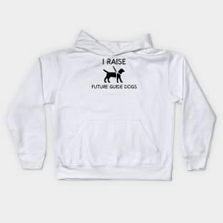 I Raise Future Guide Dogs - Guide Dog for the Blind - Working Dog Kids Hoodie